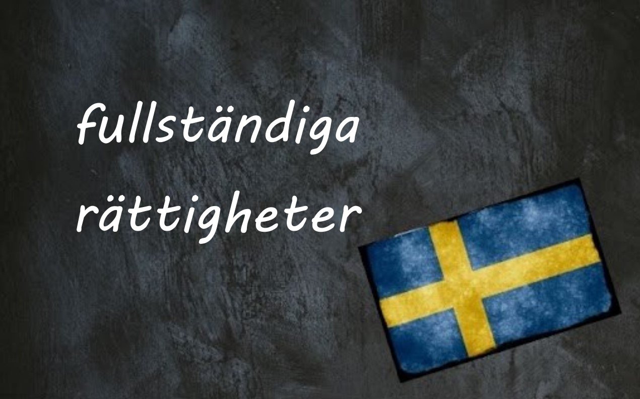 Swedish word of the day: fullständiga rättigheter