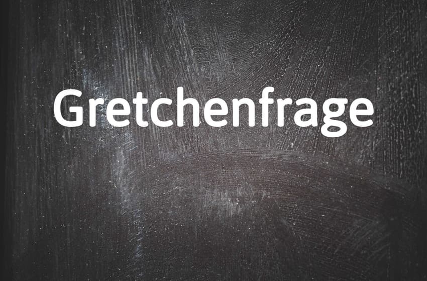German Word of the Day: Die Gretchenfrage
