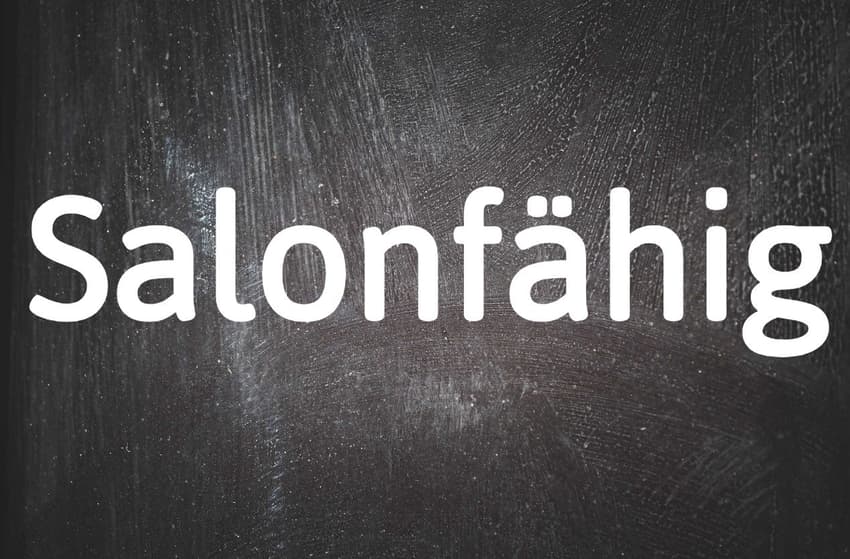 Word of the Day: Salonfähig