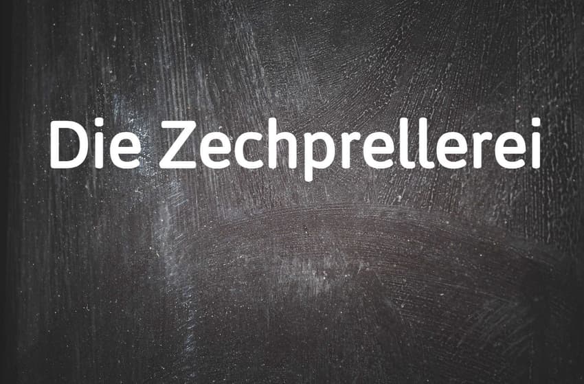 German word of the day: Die Zechprellerei