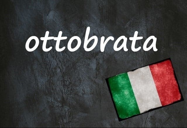Italian word of the day: 'Ottobrata'