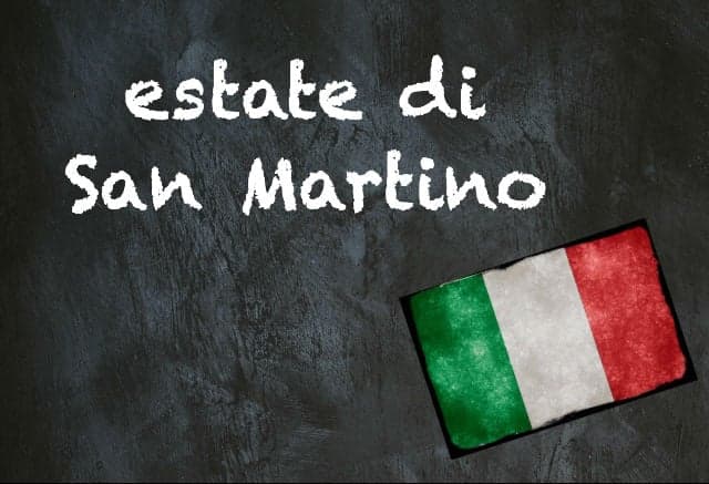 Italian expression of the day: 'Estate di San Martino'