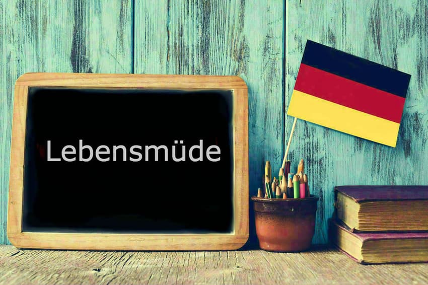 German word of the day: Lebensmüde