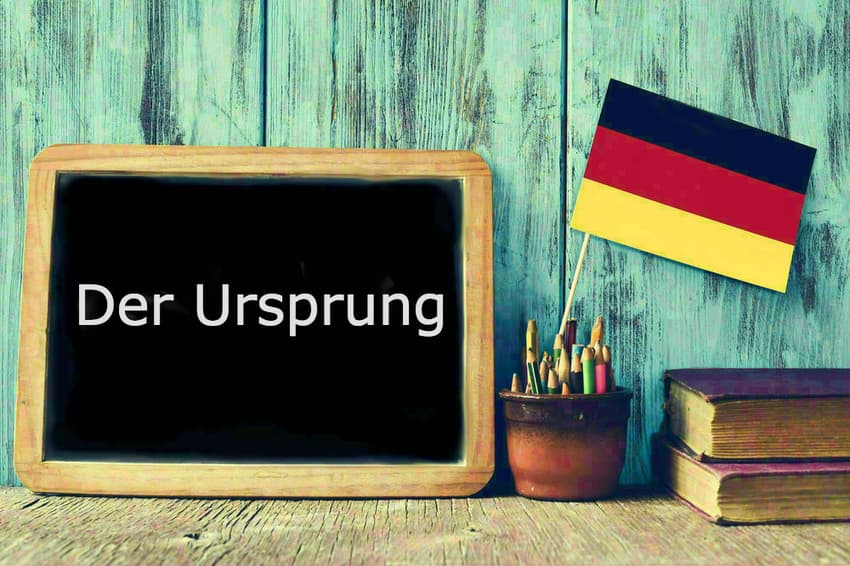 German word of the day: Der Ursprung