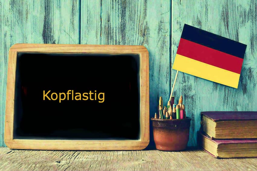 German word of the day: Kopflastig