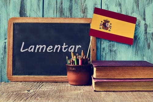 Spanish Word of the Day: 'Lamentar'
