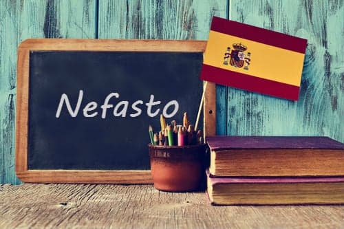 Spanish Word of the Day: 'Nefasto'