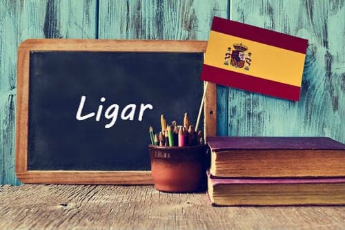 Spanish word of the Day: 'Ligar'