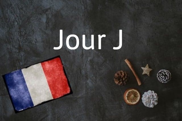 French Expression of the Day: Jour J