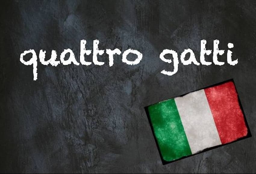 Italian expression of the day: 'Quattro gatti'