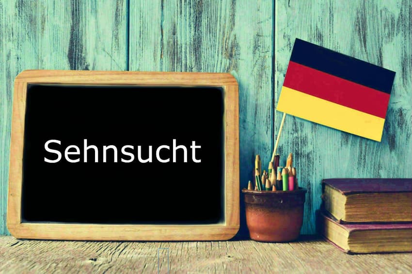 German word of the day: Die Sehnsucht