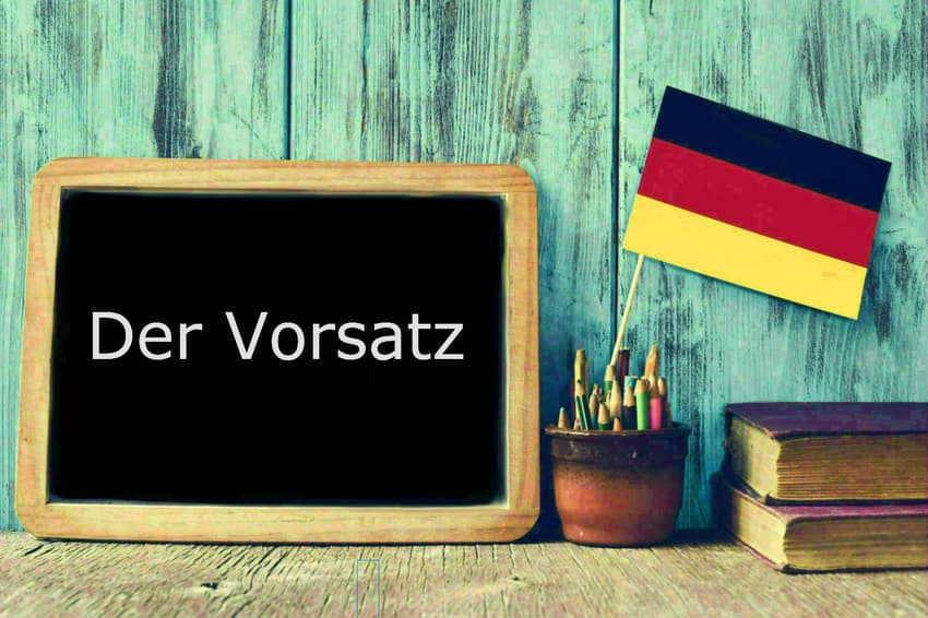 German word of the day: Der Vorsatz