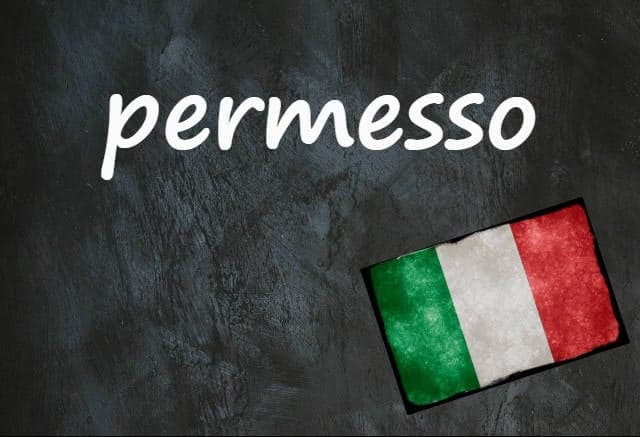 Italian word of the day: 'Permesso'