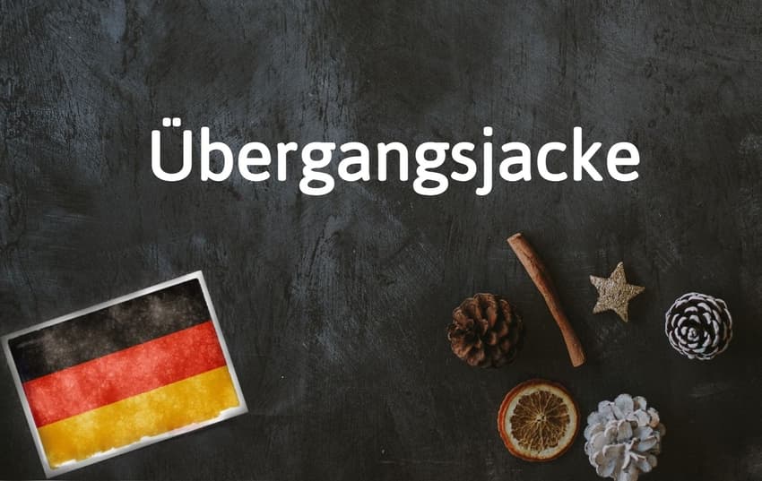 German word of the day: Die Übergangsjacke