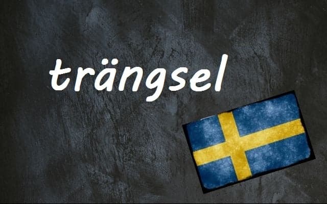 Swedish word of the day: trängsel
