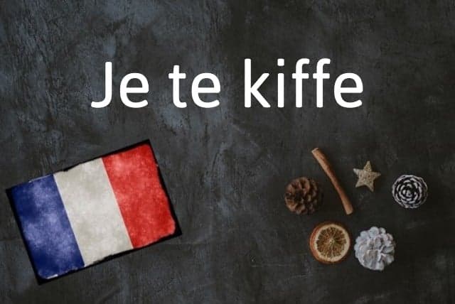 French word of the day: Kiffer