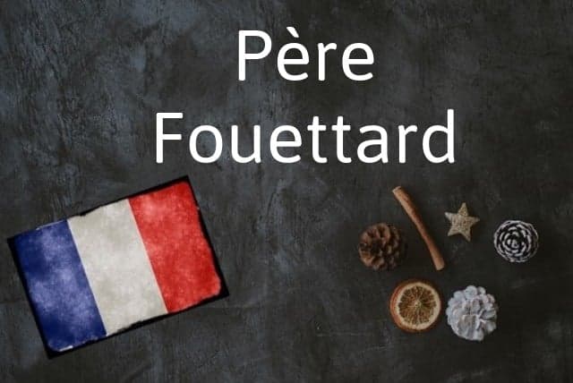 French phrase of the day: Père Fouettard