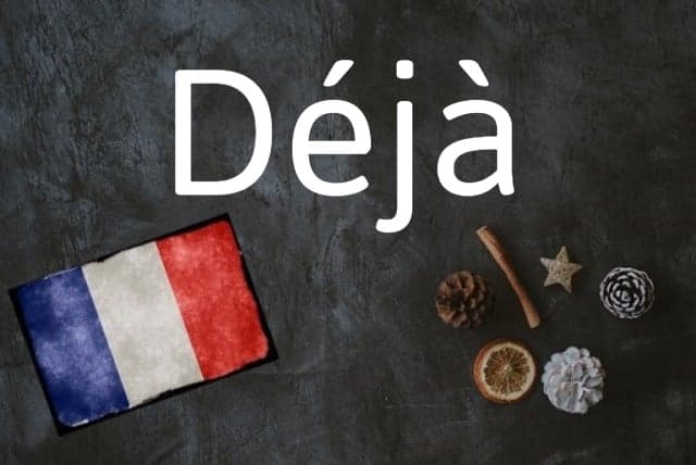 French word of the Day: Déjà