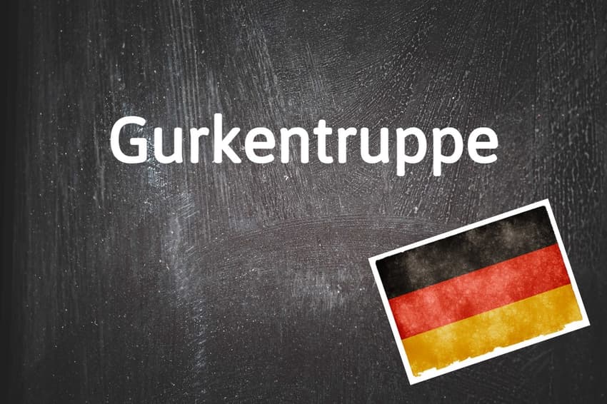 German word of the day: Gurkentruppe