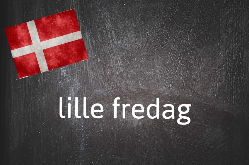 Danish expression of the day: Lille fredag