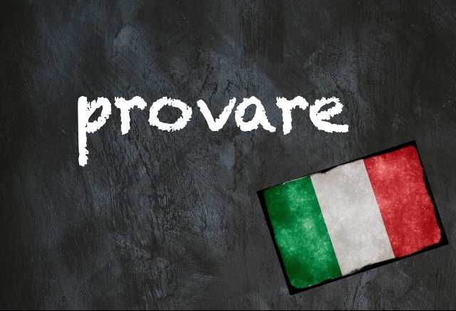 Italian word of the day: 'Provare'