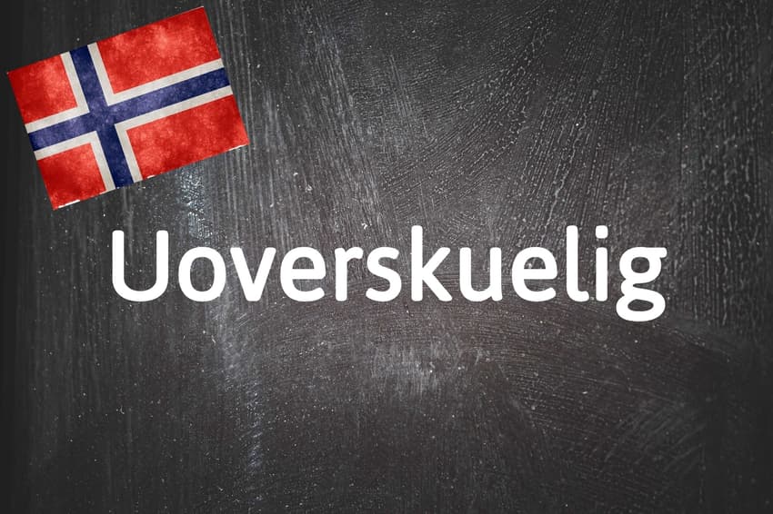 Norwegian word of the day: Uoverskuelig