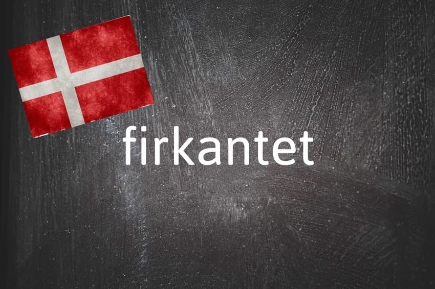 Danish word of the day: Firkantet
