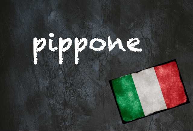 Italian word of the day: ‘Pippone’
