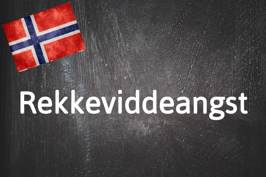 Norwegian word of the day: Rekkeviddeangst