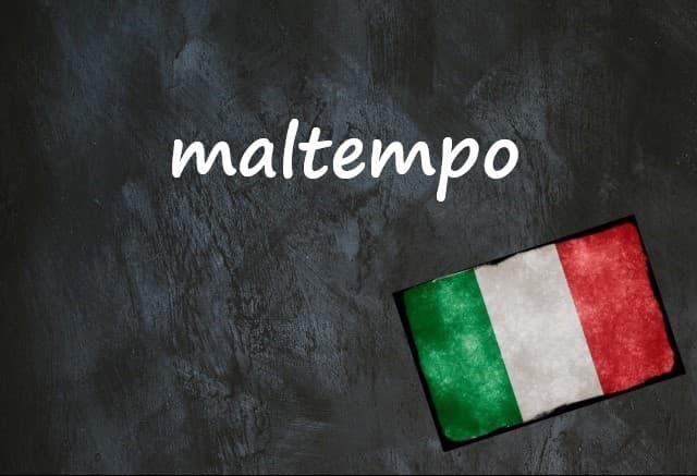 Italian word of the day: 'Maltempo'