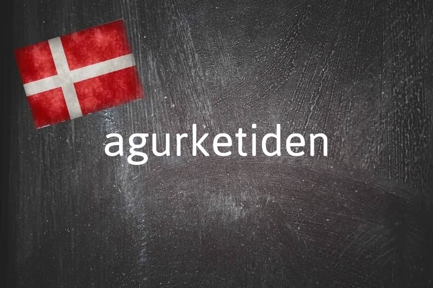 Danish word of the day: Agurketiden