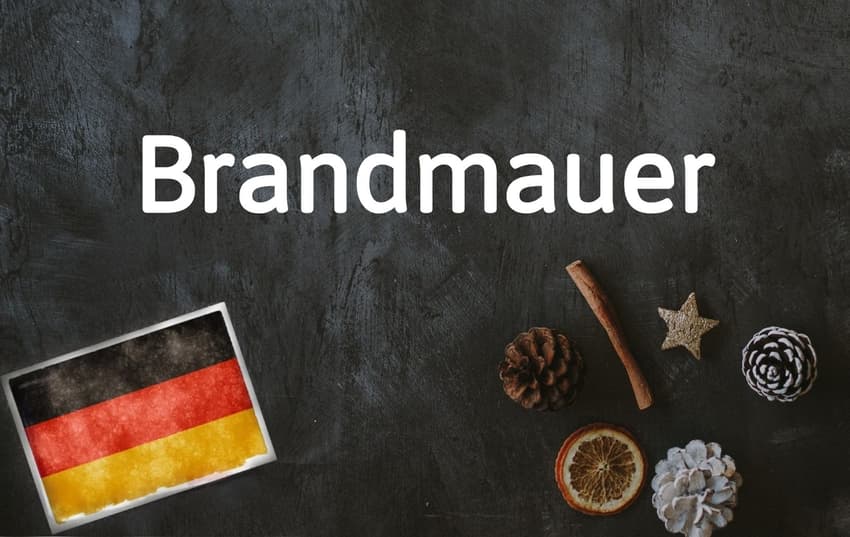 German word of the day: Brandmauer