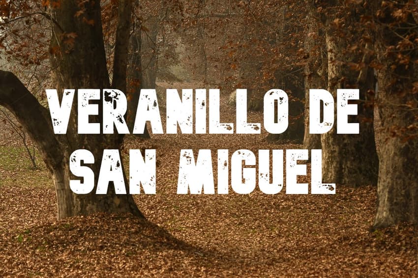 Spanish Expression of the Day: Veranillo de San Miguel
