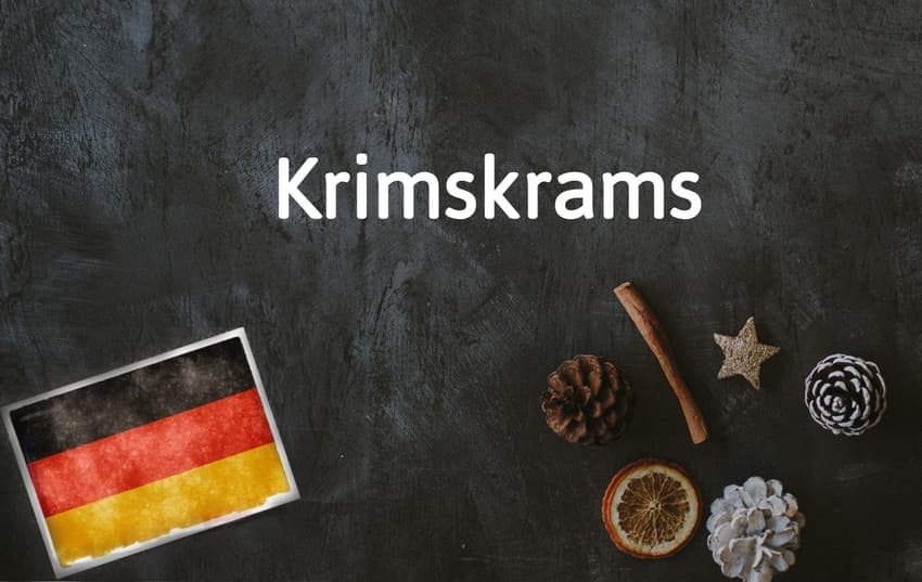 German word of the day: Krimskrams