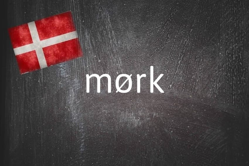 Danish word of the day: Mørk