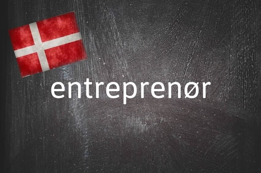 Danish word of the day: Entreprenør