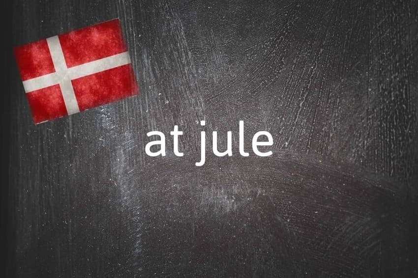 Danish word of the day: At jule
