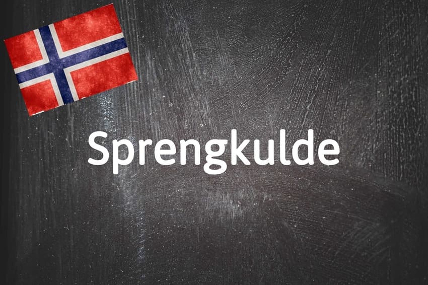 Norwegian word of the day: Sprengkulde