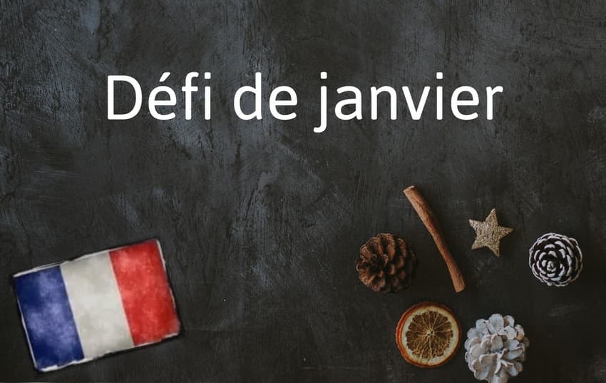French Expression of the Day: Défi de janvier