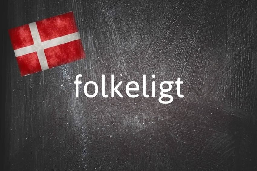 Danish word of the day: Folkeligt