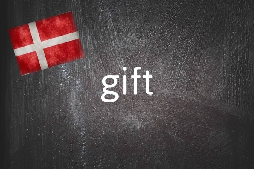 Danish word of the day: Gift