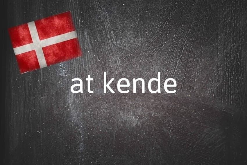 Danish word of the day: at kende