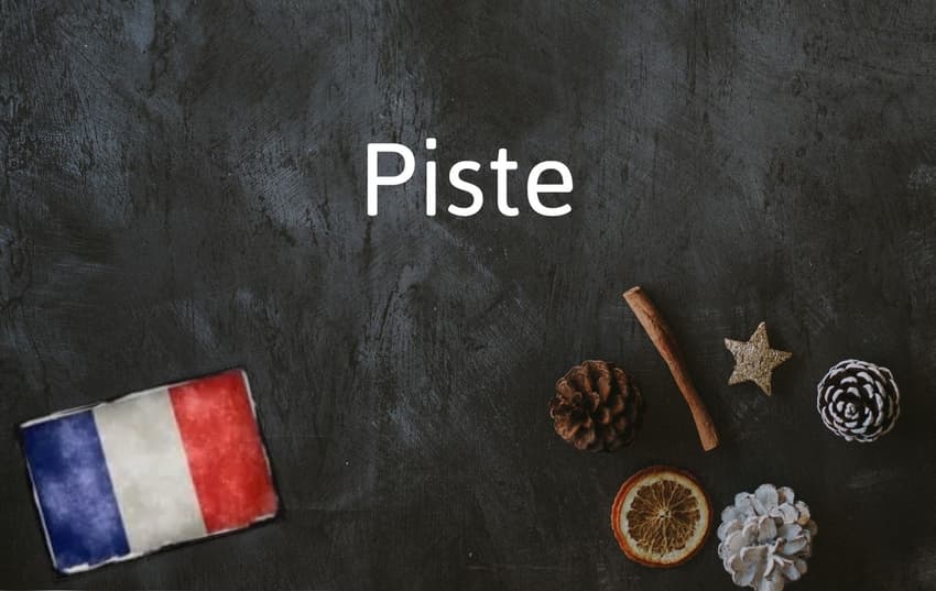 French Word of the Day: Piste