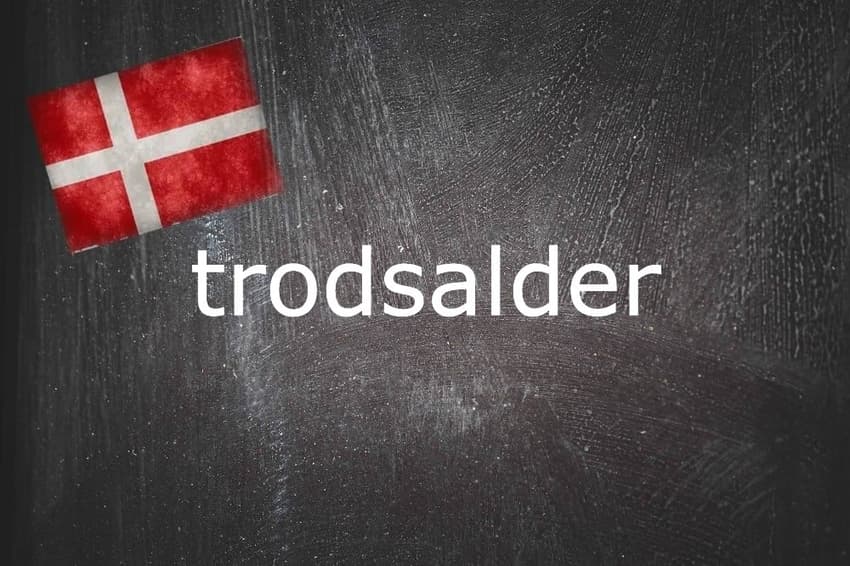 Danish word of the day: Trodsalder