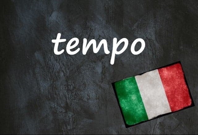 Italian word of the day: 'Tempo'
