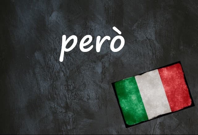 Italian word of the day: 'Però'
