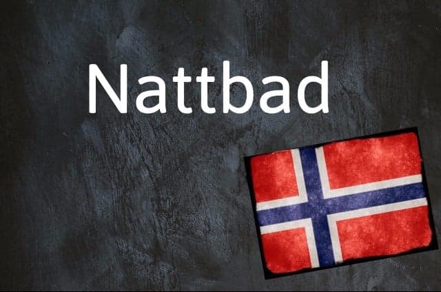 Norwegian expression of the day: Nattbad