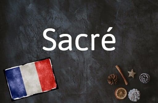 Word of the day: Sacré