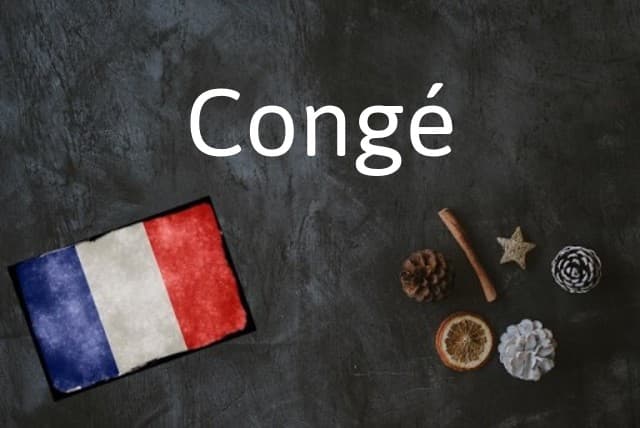 French word of the Day: Congé
