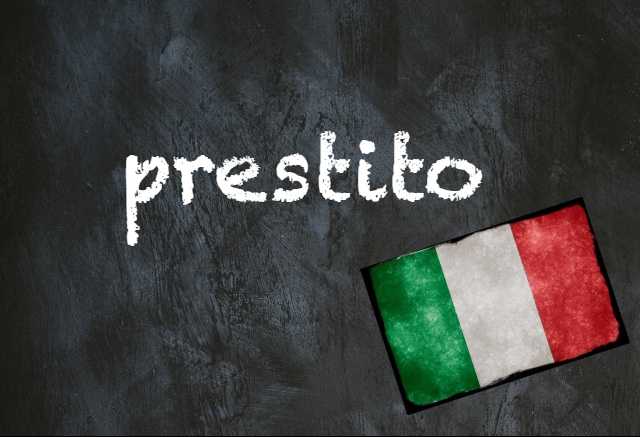Italian word of the day: ‘Prestito’